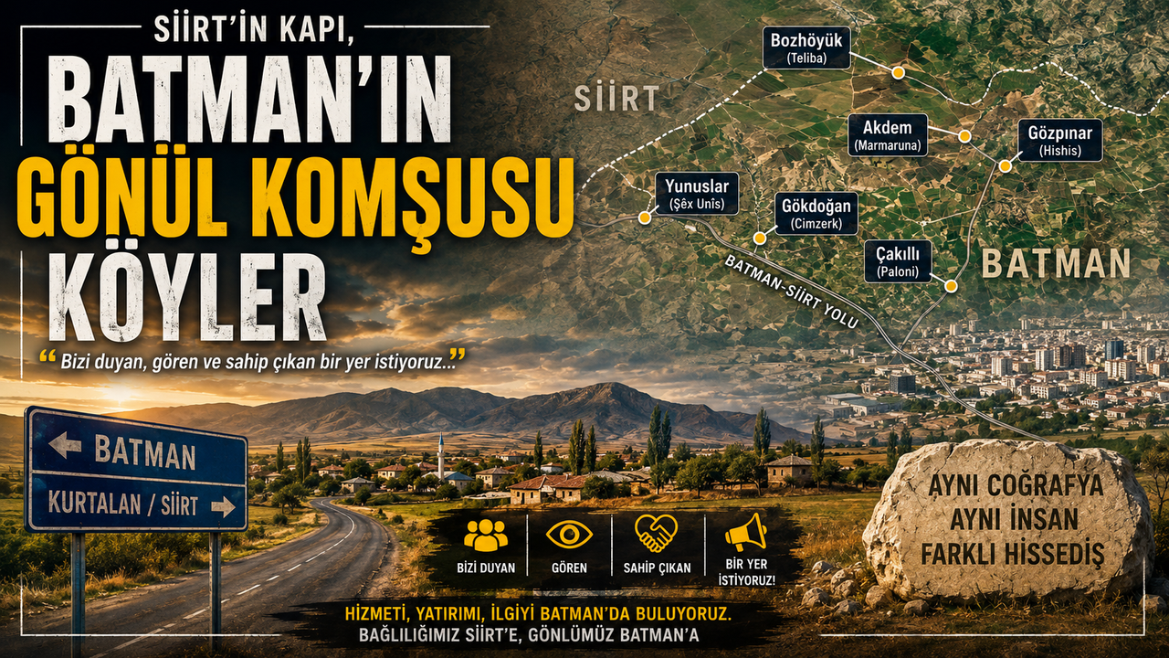 Siirt'in kapı, Batman'ın gönül komşusu köyler