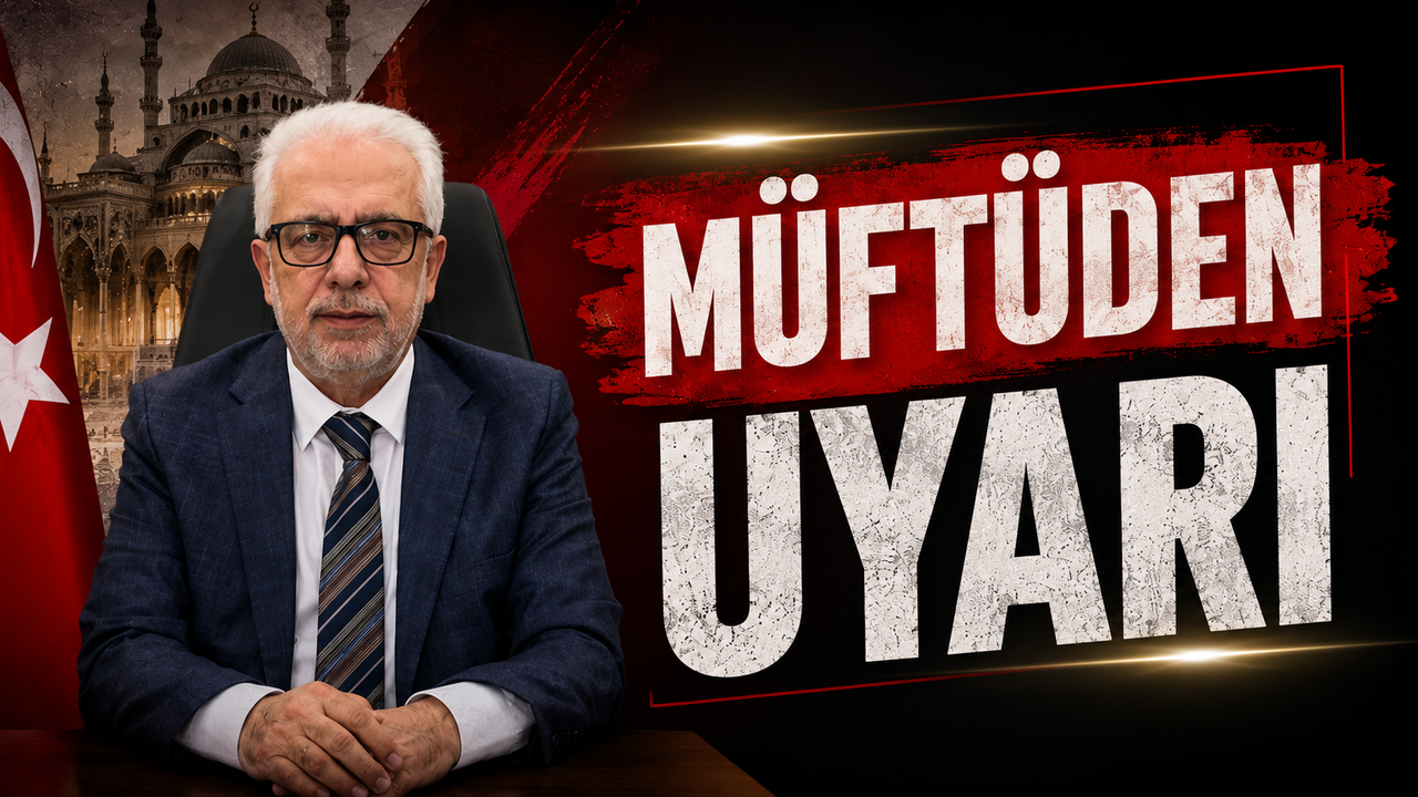 Siirt Müftüsü'nden Herkesi İlgilendiren Uyarı!