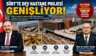Siirt'te Herkesin Beklediği Adım Atıldı: Yeni Hastane Yerleşkesi 50 Dönüm Daha Büyüyor!
