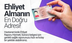 Ehliyet Raporu Almak Artık Daha Kolay: Özel Siirt Hayat Hastanesi'nden Hızlı ve Güvenilir Hizmet