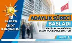 AK Parti Siirt İl Başkanlığı Süreci Başladı: Temayül Hafta Sonu