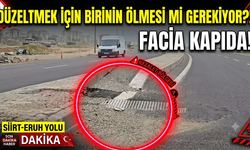 Siirt'te Tehlike Asfaltın Altında Değil, Üstünde! Yetkililer Ne Zaman Görecek?