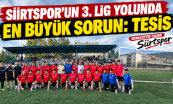 Siirtspor'un 3. Lig yolunda tek eksiği: Tesis
