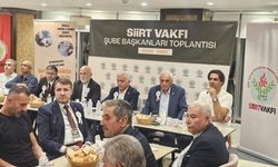Siirt Vakfı Şube Başkanları Toplantısı Siirt'te Yapıldı