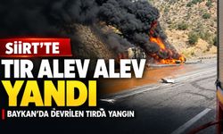 Siirt’te Tır Kazası: Devrilen Araç Alevlere Teslim Oldu