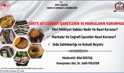 Siirt’e ait coğrafi işaretlerin ve markaların korunması konulu konferans düzenlenecek