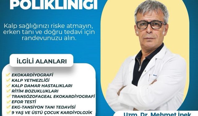 Kardiyoloji Uzmanı İpek, Özel Siirt Hayat Hastanesi Kardiyoloji Polikliniğinde Hasta Kabulüne Başlıyor