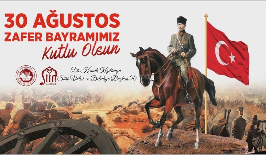 Siirt’te 30 Ağustos Zafer Bayramı Coşkuyla Kutlanacak
