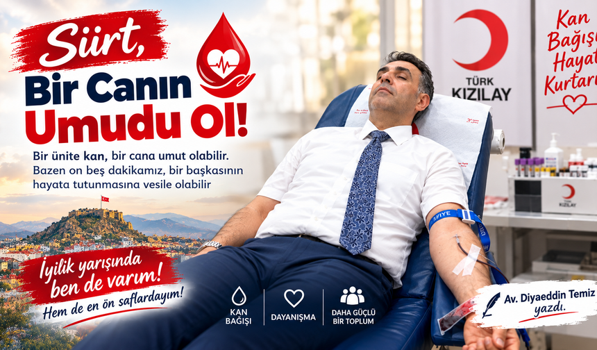 Siirt, Bir Canın Umudu Ol!
