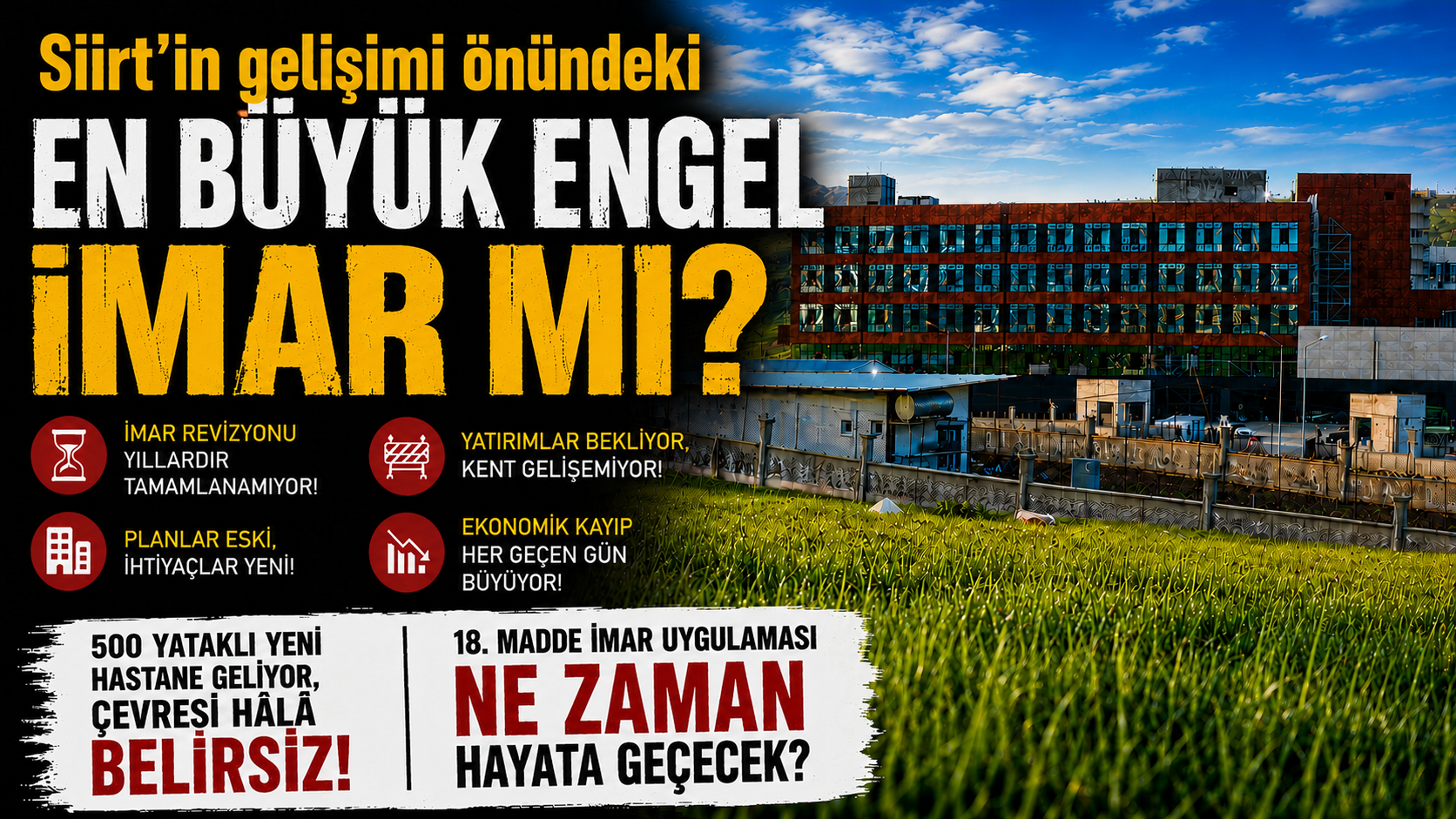 Siirt'in Gelişiminin Önündeki En Büyük Engel İmar mı?