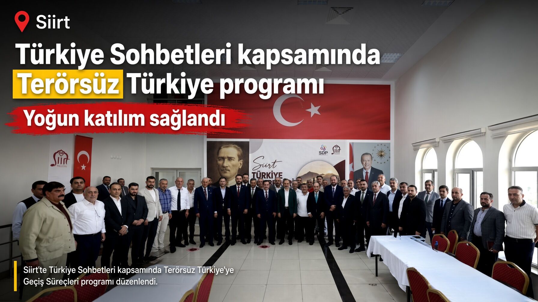 Siirt’te “Terörsüz Türkiye” süreci konuşuldu