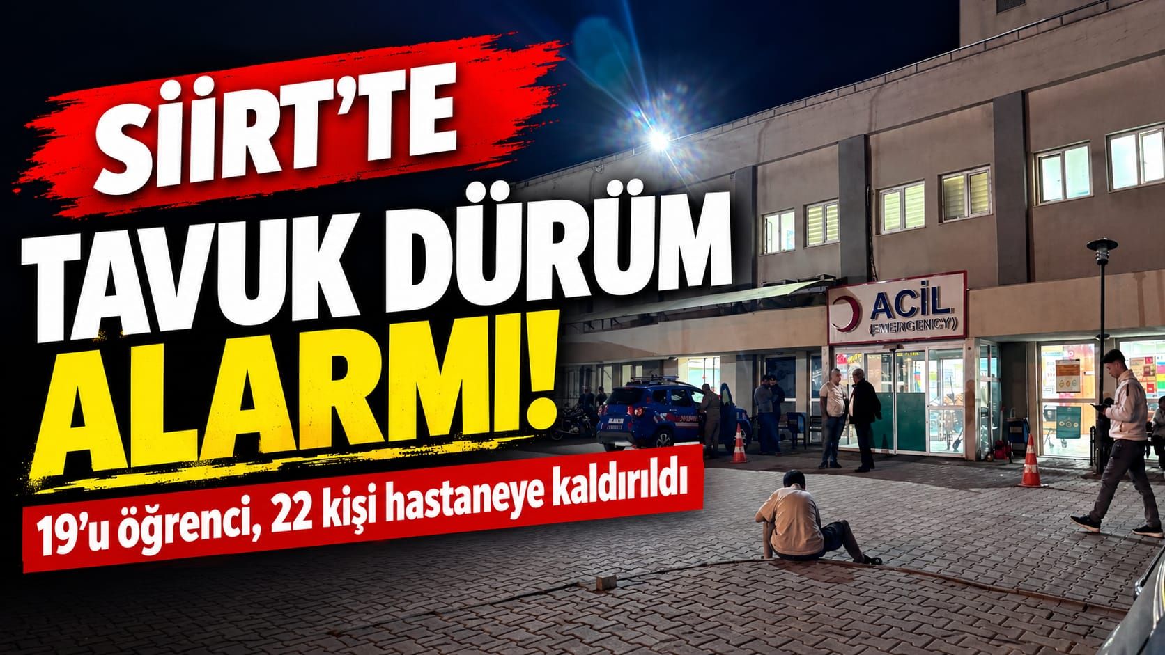 Siirt’te Tavuk Dürüm Alarmı: 22 Kişi Hastaneye Kaldırıldı